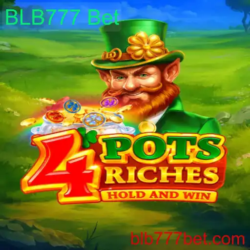 Explorando o Mundo do Jogo 4potsriches com BLB777 Bet