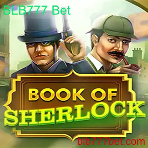 BookOfSherlock: Desvendando os Mistérios com BLB777 Bet