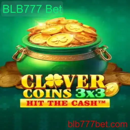 Descubra o Jogo Clovercoin3x3: A Emoção da Aposta BLB777 Bet