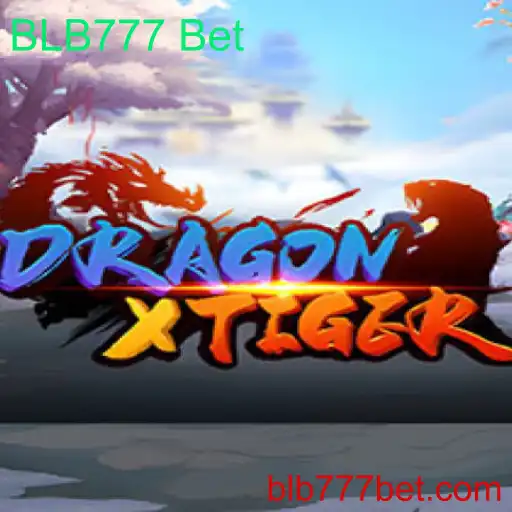 Descubra DragonXTiger: Uma Nova Experiência em Jogo com BLB777 Bet