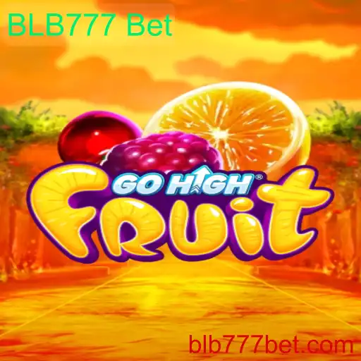 Explorando o Mundo de GoHighFruit com BLB777 Bet: Uma Aventura Emocionante