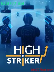 Descubra as Emoções do Jogo HighStriker com BLB777 Bet